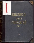 Kronika obce Mezouně, díl I.